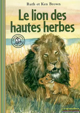 Couverture du produit · Le lion des hautes herbes