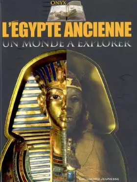 Couverture du produit · Egypte ancienne : Un monde à explorer