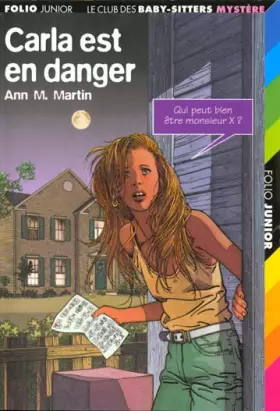 Couverture du produit · Carla est en danger : Folio Junior