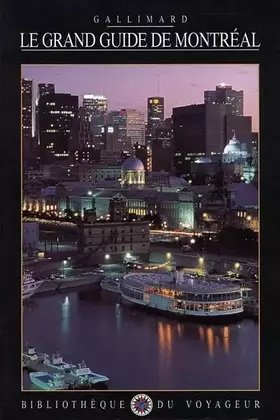 Couverture du produit · Le Grand Guide de Montréal 1998