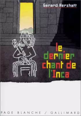 Couverture du produit · Le Dernier Chant de l'Inca