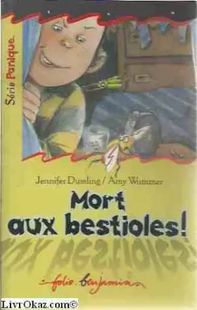 Couverture du produit · Mort aux bestioles !