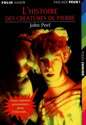 Couverture du produit · L'histoire des créatures de pierre