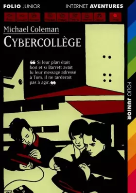Couverture du produit · Internet détectives, Tome 4 : Cybercollège
