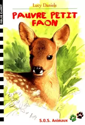 Couverture du produit · S.O.S. Animaux, 16 : Pauvre petit faon