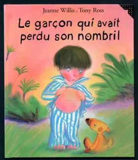 Couverture du produit · Le garçon qui avait perdu son nombril
