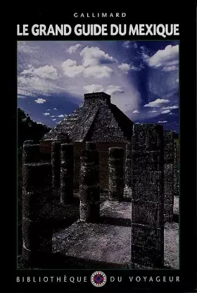 Couverture du produit · Le Grand Guide du Mexique 2000