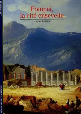 Couverture du produit · Pompéi, la cité ensevelie