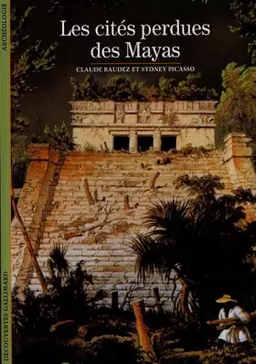 Couverture du produit · Les cités perdues des Mayas
