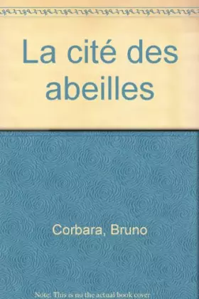 Couverture du produit · La cité des abeilles