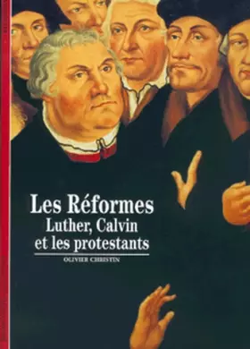 Couverture du produit · Les Réformes : Luther, Calvin et les protestants