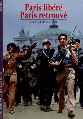 Couverture du produit · Paris libéré, Paris retrouvé