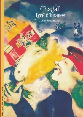 Couverture du produit · Chagall : Ivre d'images