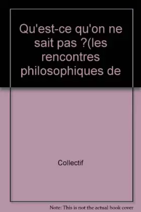 Couverture du produit · Qu'est-ce qu'on ne sait pas ?