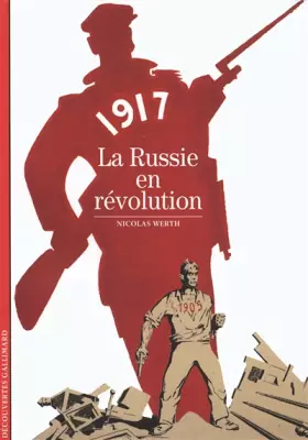 Couverture du produit · 1917 : La Russie en révolution