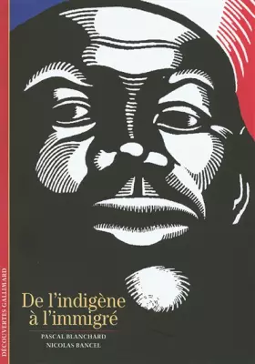 Couverture du produit · De l'indigène à l'immigré