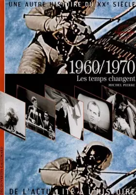 Couverture du produit · 1960-1970, les temps changent
