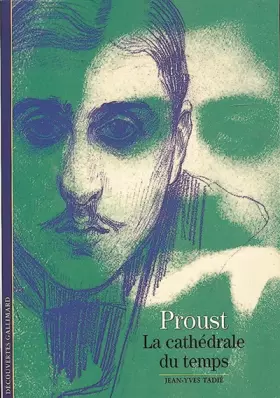 Couverture du produit · Marcel Proust : La cathédrale du temps