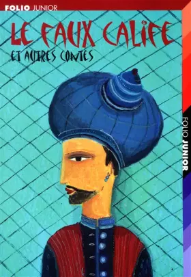 Couverture du produit · Le Faux Calife et autres contes