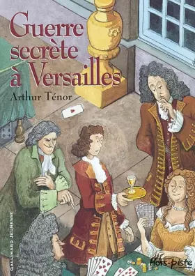 Couverture du produit · Guerre secrète à Versailles