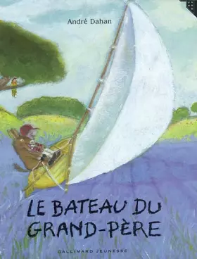 Couverture du produit · Le Bateau du grand-père