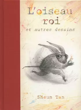 Couverture du produit · L'oiseau roi et autres dessins