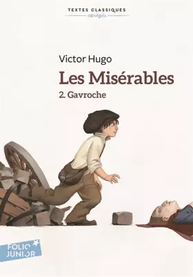 Couverture du produit · Les misérables (Tome 2-Gavroche)