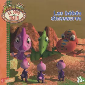 Couverture du produit · Les bébés dinosaures