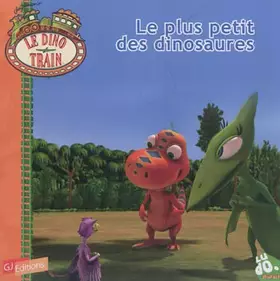Couverture du produit · Le plus petit des dinosaures