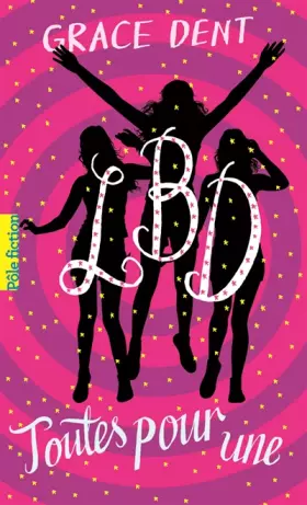 Couverture du produit · LBD, 3 : LBD : Toutes pour une