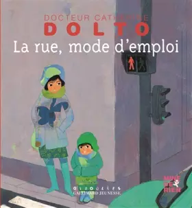 Couverture du produit · La rue, mode d'emploi