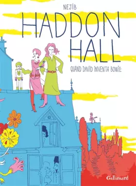 Couverture du produit · Haddon Hall: Quand David inventa Bowie