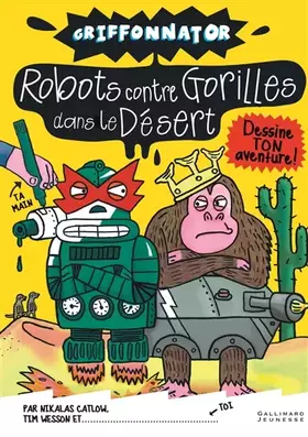 Couverture du produit · Griffonnator : Robots contre Gorilles dans le Désert
