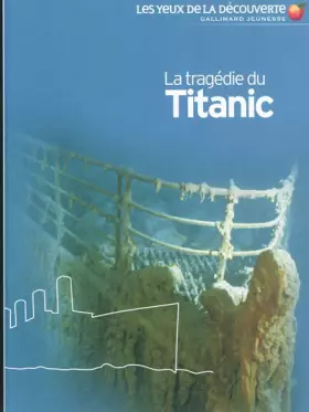 Couverture du produit · La Tragédie du Titanic