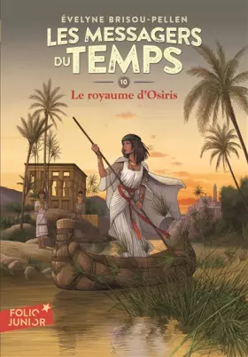 Couverture du produit · Les Messagers du temps, X : Le royaume d'Osiris