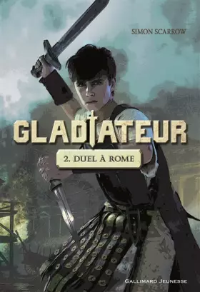 Couverture du produit · Gladiateur (Tome 2-Duel à Rome)