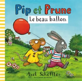 Couverture du produit · Pip et Prune : Le beau ballon