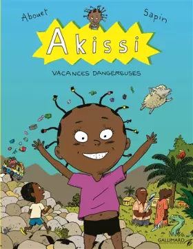 Couverture du produit · Akissi, 3 : Akissi: Vacances dangereuses