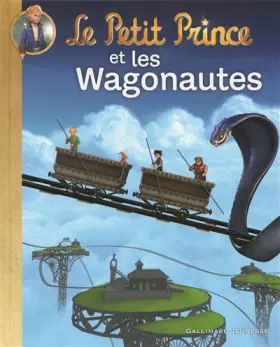 Couverture du produit · Le Petit Prince et les Wagonautes