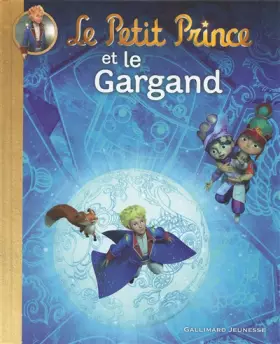 Couverture du produit · Le Petit Prince et le Gargand