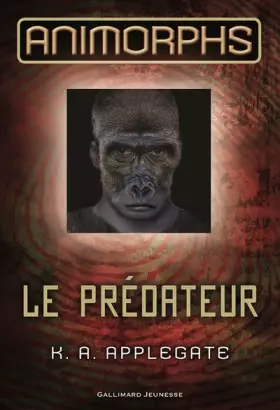 Couverture du produit · Animorphs, 5 : Le prédateur