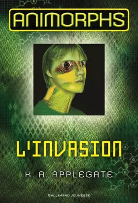 Couverture du produit · Animorphs, 1 : L'Invasion