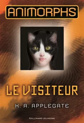 Couverture du produit · Animorphs, 2 : Le Visiteur