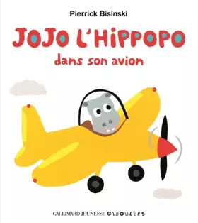 Couverture du produit · Jojo l'hippopo dans son avion