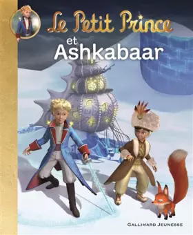 Couverture du produit · Le Petit Prince et Ashkabaar