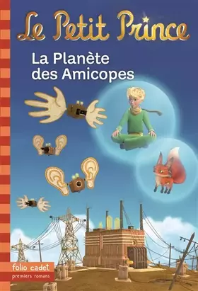 Couverture du produit · Le Petit Prince : La Planète des Amicopes