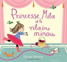 Couverture du produit · Princesse Mila et le vilain minou