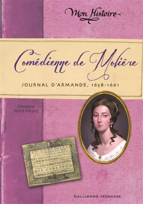 Couverture du produit · Comédienne de Molière: Journal d'Armande, 1658-1661
