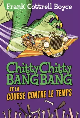 Couverture du produit · Chitty Chitty Bang Bang et la course contre le temps