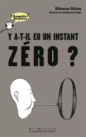 Couverture du produit · Y a-t-il eu un instant zéro ?